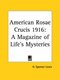 American Rosae Crucis (1916) - A Magazine of Life's Mysteries (Paperback): Editor H Spencer Lewis