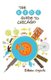 Kid's Guide to Chicago (Paperback): Eileen Ogintz