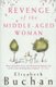 Revenge of the Middle-Aged Woman (Paperback): Elizabeth Buchan