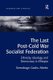 The Last Post-Cold War Socialist Federation - Ethnicity, Ideology and Democracy in Ethiopia (Hardcover, New Ed): Semahagn Gashu...