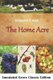 The Home Acre (Paperback, Annotated edition): Edward P. Roe