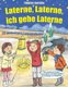Laterne, Laterne, ich gehe Laterne - 22 zauberhafte Laternenlieder - Das Liederbuch mit allen Texten, Noten und Gitarrengriffen...