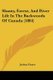 Shanty, Forest, And River Life In The Backwoods Of Canada (1884) (Paperback): Joshua Fraser
