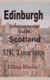 Edinburgh Environmental Guide, Scotland - UK Tourism (Paperback): Ethan Brown