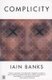 Complicity (Paperback): Iain Banks