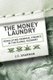 The Money Laundry - Regulating Criminal Finance in the Global Economy (Hardcover, 2nd): J. C Sharman