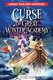 The Curse of Great Winter Academy (Paperback): Brian Anderson, Jessika Fleck