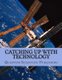 Catching Up with Technology (Paperback): Quantum Scientific Publishing