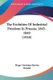 The Evolution Of Industrial Freedom In Prussia, 1845-1849 (1918) (Paperback): Hugo Christian Martin Wendel