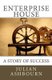 Enterprise House - A Story of Success (Paperback): Julian Ashbourn