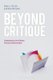 Beyond Critique - Contemporary Art in Theory, Practice, and Instruction (Paperback): Pamela Fraser, Roger Rothman