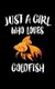 Just a Girl Who Loves Goldfish - Animal Nature Collection (Paperback): Marko Marcus