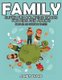Family - Super Fun Coloring Books for Kids and Adults (Bonus: 20 Sketch Pages) (Paperback): Janet Evans