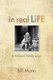 In Real Life (Paperback): Bill Mann
