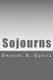 Sojourns (Paperback): Emanuel E. Garcia