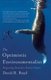 The Optimistic Environmentalist - Progressing Toward a Greener Future (Paperback): David R. Boyd