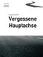 Vergessene Hauptachse, Ausgabe 2020 - Bundesstrasse 30 in Oberschwaben (German, Paperback): Franz Fischer