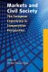 Markets and Civil Society - The European Experience in Comparative Perspective (Paperback): Victor Perez-Diaz