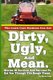 The Lawn Care Business Can Get Dirty, Ugly, And Mean. - Stories Of Survival And Success To Get You Through The Rough Times....