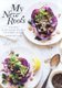 My New Roots - Inspired Plant-Based Recipes for Every Season: A Cookbook (Hardcover): Sarah Britton