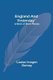 England And Yesterday - A Book Of Short Poems (Paperback): Louise Imogen Guiney