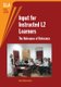 Input for Instructed L2 Learners - The Relevance of Relevance (Hardcover): Anna Nizegorodcew