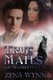 True Mates (Paperback): Zena Wynn