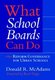 What School Boards Can Do - Reform Governance for Urban Schools (Paperback): Donald R. McAdams