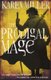 The Prodigal Mage - Book One of the Fisherman's Children (Paperback, Digital original): Karen Miller