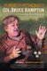The Music and Mythocracy of Col. Bruce Hampton - A Basically True Biography (Paperback): Jerry Grillo