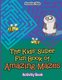 The Kids' Super Fun Book of Amazing Mazes Activity Book (Paperback): Kreative Kids