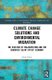 Climate Change Solutions and Environmental Migration - The Injustice of Maladaptation and the Gendered 'Silent...
