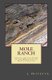 Mole Ranch - Our Years Living in a Log Cabin in the Mountains of North Carolina (Paperback): J. Privette