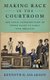 Making Race in the Courtroom - The Legal Construction of Three Races in Early New Orleans (Hardcover): Kenneth R. Aslakson