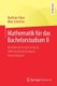 Mathematik fur das Bachelorstudium II - Mehrdimensionale Analysis, Differenzialgleichungen, Anwendungen (German, Paperback, 1....