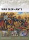 War Elephants (Paperback): Konstantin Nossov, Konstantin S. Nossov