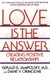 Love is the Answer (Paperback): Gerald G. Jampolsky
