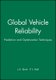 Global Vehicle Reliability - Prediction and Optimization Techniques (Hardcover): J.E. Strutt