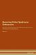 Reversing Fisher Syndrome - Deficiencies The Raw Vegan Plant-Based Detoxification & Regeneration Workbook for Healing Patients....