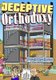 A Deceptive Orthodoxy (Paperback): Fred Deruvo