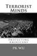 Terrorist Minds (Paperback): Pk Wu
