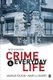 Crime and Everyday Life - A Brief Introduction (Paperback, 6th Revised edition): Marcus Felson, Mary A. Eckert