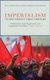 Imperialism in the Twenty-First Century - Globalization, Super-Exploitation, and Capitalism S Final Crisis (Hardcover): John...