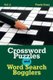 Crossword Puzzles And Word Search Bogglers Vol. 1 (Paperback): Puzzle Crazy