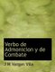 Verbo de Admonicion y de Combate (Spanish, Paperback): J. M. Vargas Vila