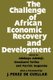The Challenge of African Economic Recovery and Development (Hardcover, illustrated edition): Adebayo Adedeji, Patrick Bugembe,...