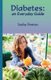 Diabetes - An Everyday Guide (Paperback, 2nd ed.): Sasha Fenton