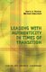 Leading with Authenticity in Times of Transition (Paperback): Kerry A Bunker, Michael Wakefield