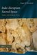 Indo-European Sacred Space - Vedic and Roman Cult (Hardcover): Roger D. Woodard