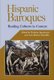 Hispanic Baroques - Reading Culture in Context (Hardcover): Nicholas Spadaccini, Luis Martin-Estudillo